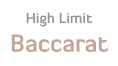 High Limit Baccarat