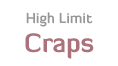 High Limit Craps